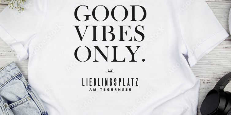 T-Shirt "Good vibes only"